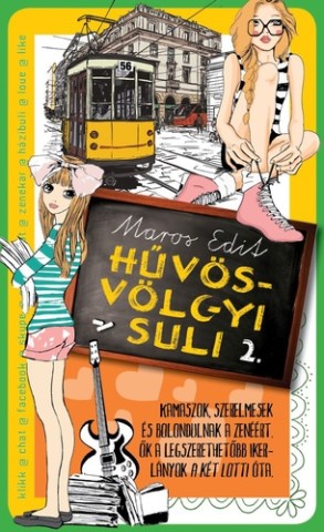 Maros Edit: Hűvösvölgyi suli 2. (könyvborító)