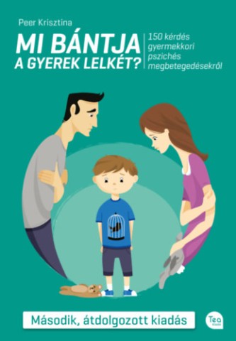 Peer Krisztina: Mi bántja a gyerek lelkét?